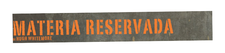 Materia Reservada 
de Hugh Whitemore